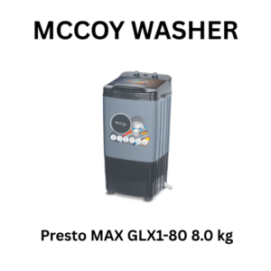 MCCOY Presto Max GLX1-80  8.0Kg Washer | Washing Machine